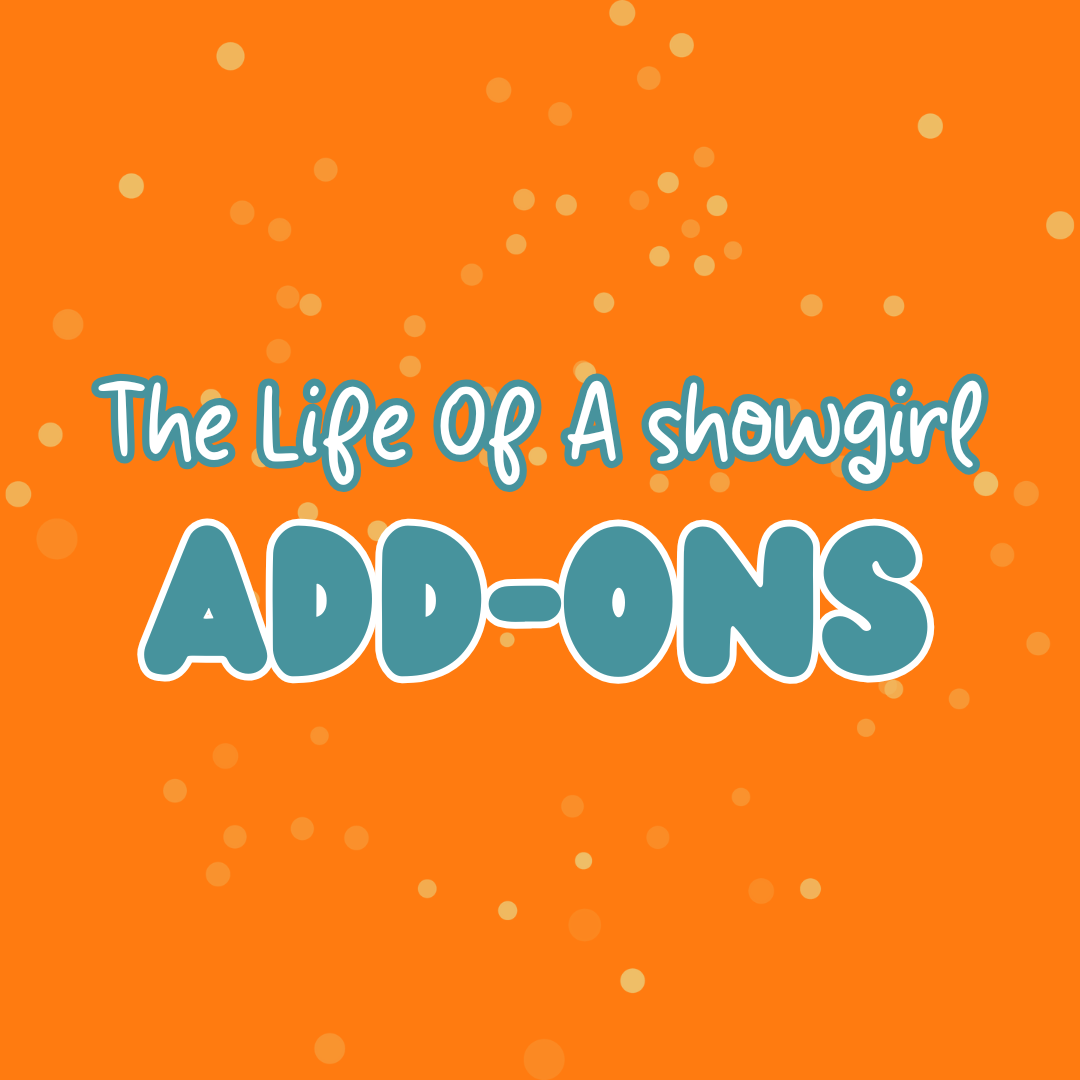 The Life of a Showgirl Add-Ons